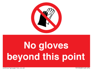 No gloves beyond this point